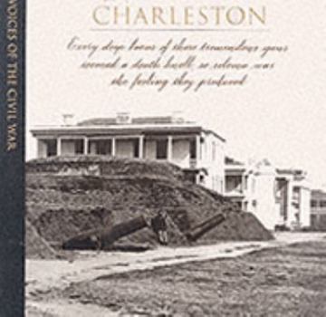 Charleston (Voices of the Civil War) - Book  of the Voices of the Civil War