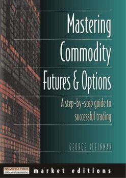 Paperback Mastering Commodity Futures & Options Book
