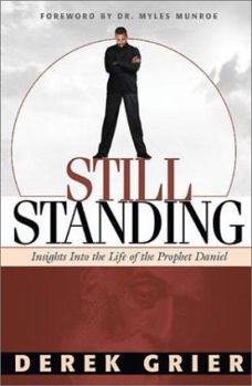 Paperback Still Standing: Insights Into the Life of the Prophet Daniel Book