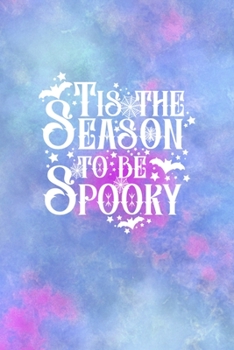 Paperback Is The Season To Be Spooky: All Purpose 6x9 Blank Lined Notebook Journal Way Better Than A Card Trendy Unique Gift Watercolor Texture Inktober Book