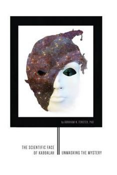 Paperback The Scientific Face of Kabbalah: Unmasking the Mystery. Book