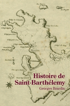 Paperback Histoire de Saint-Barthélemy [French] Book
