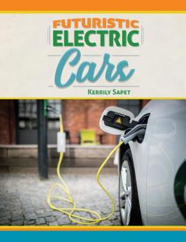 Library Binding Futuristic Electric Cars Book