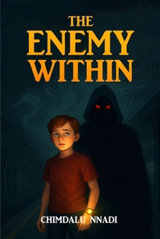 Paperback The Enemy Within: A Dark Fantasy Adventure for Young Readers Book
