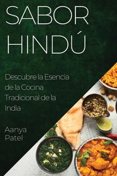 Paperback Sabor Hindú: Descubre la Esencia de la Cocina Tradicional de la India [Spanish] Book