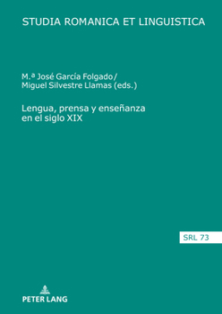 Lengua, Prensa Y Enseñanza En El Siglo XIX