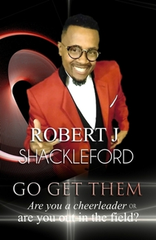 Paperback Go Get Them: Are You a Cheerleader or Are You Out In The Field? Book