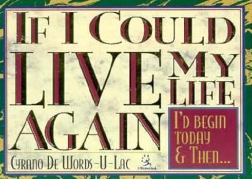 Paperback If I Could Live My Life Again Book