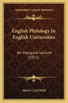 Paperback English Philology In English Universities: An Inaugural Lecture (1921) Book