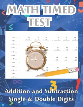 Paperback Math Timed Test Addition and Subtraction Single & Double Digits: Math Activity Book for Children Aged 5 to 8 to Become Champions in Mental Calculation Book