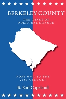 Paperback Berkeley County: The Winds of Political Change Book