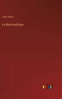 Hardcover La liberté politique [French] Book