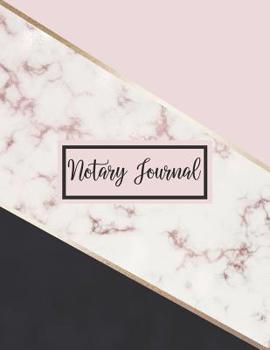 Notary Journal: A Notary Book To Log Notorial Record Acts By A Public Notary