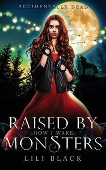 Paperback How I Wake: Raised by Monsters Book