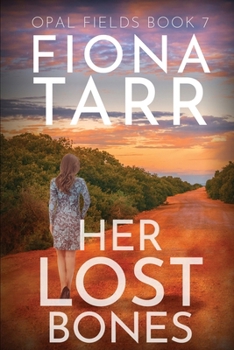 Paperback Her Lost Bones: An Australian Outback Crime Novel Book