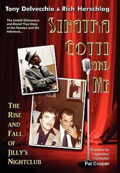 Hardcover Sinatra, Gotti and Me Book
