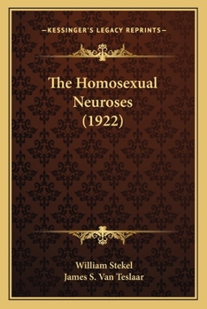 Paperback The Homosexual Neuroses (1922) Book