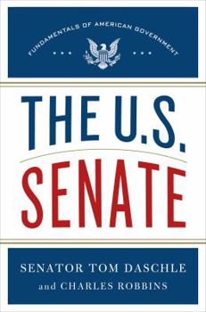 Hardcover The U.S. Senate: Fundamentals of American Government Book