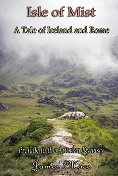 Paperback Isle of Mist: A Tale of Ireland and Rome Book