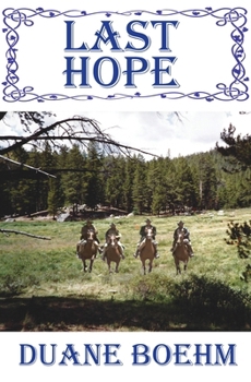 Last Hope - Book #3 of the A Gideon Johann Western