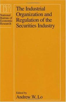 Hardcover The Industrial Organization and Regulation of the Securities Industry Book