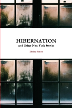 Paperback Hibernation and Other New York Stories Book