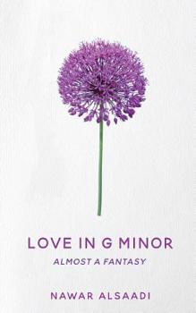 Paperback Love in G Minor: Almost a Fantasy Book