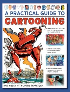 Hardcover A Practical Guide to Cartooning: Learn to Draw Cartoons with 1500 Illustrations Book
