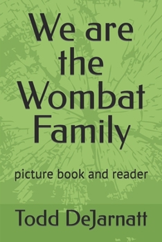 Paperback We are the Wombat Family: picture book and reader Book