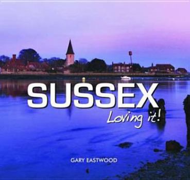 Hardcover Sussex. Photographs by Gary Eastwood Book