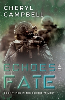 Paperback Echoes of Fate: Book Three in the Echoes Trilogy Book