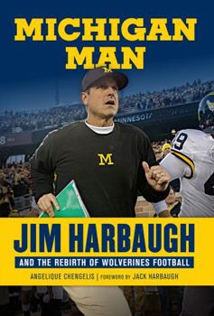 Hardcover Michigan Man: Jim Harbaugh and the Rebirth of Wolverines Football Book