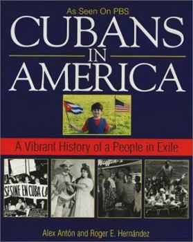 Hardcover Cubans in America: A Vibrant History of a People in Exile Book