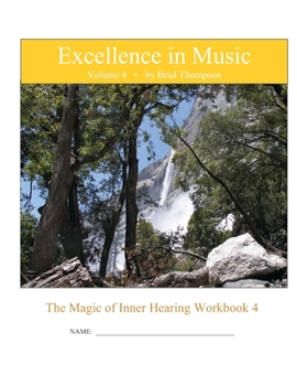 Paperback Excellence In Music: Magic of Inner Hearing Workbook, Volume 4 Book
