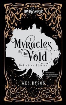 Hardcover Myracles in the Void: Definitive Edition Book