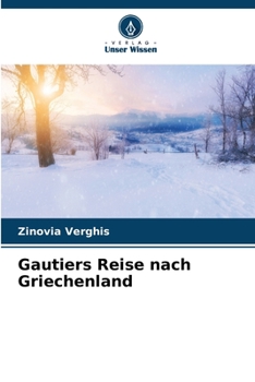 Paperback Gautiers Reise nach Griechenland [German] Book