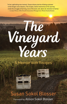 Paperback The Vineyard Years: A Memoir with Recipes Book