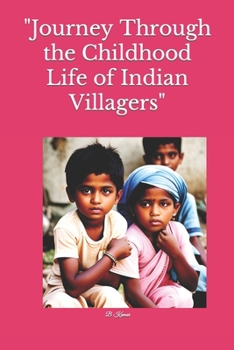 Paperback "Journey Through the Childhood Life of Indian Villagers" Book