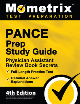 Paperback PANCE Prep Study Guide - Physician Assistant Review Book Secrets, Full-Length Practice Test, Detailed Answer Explanations: [4th Edition] Book