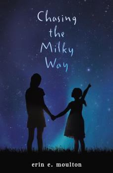 Hardcover Chasing the Milky Way Book