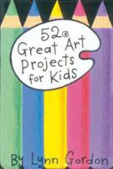52 Great Art Projects for Kids (52 Decks) - Book  of the 52