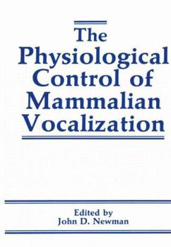 Paperback The Physiological Control of Mammalian Vocalization Book