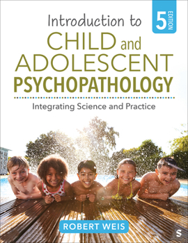 Paperback Introduction to Child and Adolescent Psychopathology: Integrating Science and Practice Book