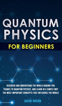 Hardcover Quantum Physics for Beginners Book