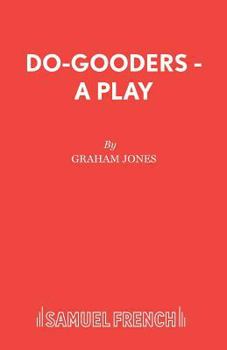 Paperback Do-Gooders - A Play Book