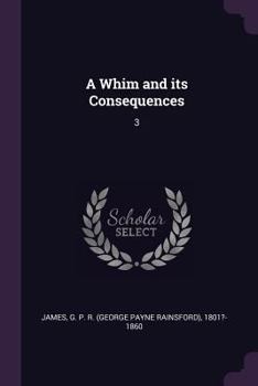Paperback A Whim and its Consequences: 3 Book