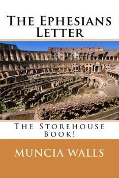 Paperback The ephesians letter: The Storehouse Book! Book