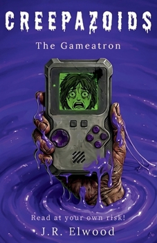 Paperback Creepazoids: The Gameatron Book