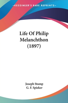 Paperback Life Of Philip Melanchthon (1897) Book