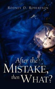 Paperback After the Mistake, Then What? Book